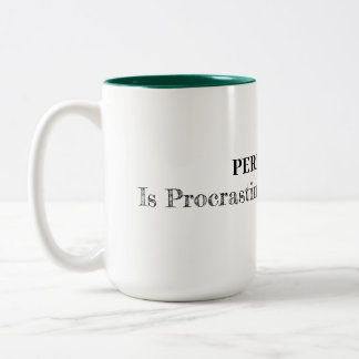 Caneca De Café Em Dois Tons Perfeição é Procrastinação em Disguise