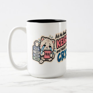 Caneca De Café Em Dois Tons Pergunte-me Keigo Olhe Chorar