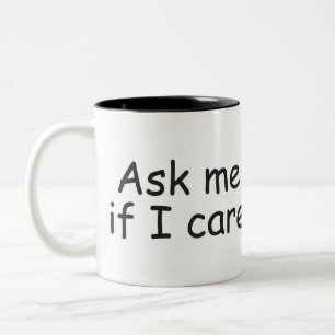 Caneca De Café Em Dois Tons Pergunte-me se eu me importo