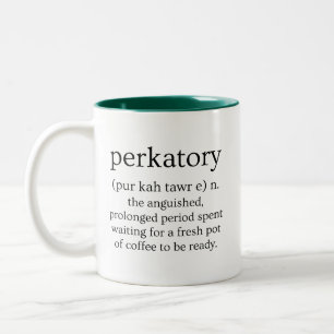 Caneca De Café Em Dois Tons Perkatory Coffee To Be Ready