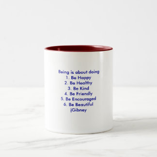 Caneca De Café Em Dois Tons Personalize ProductBeing é sobre fazer o jGibney
