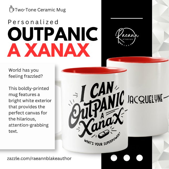 Caneca De Café Em Dois Tons Personalized "I Can Outpanic a Xanax" Ceramic Mug (Criador carregado)