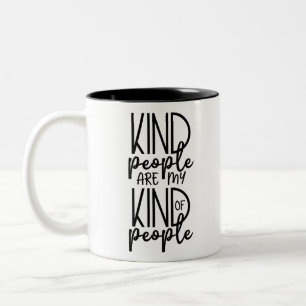 Caneca De Café Em Dois Tons Pessoas bonitas são minhas pessoas