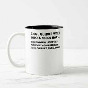 Caneca De Café Em Dois Tons piada SQL do Banco de Dados - GgLWD