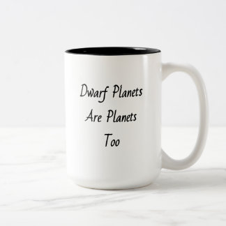 Caneca De Café Em Dois Tons "Planetas Anões São Planetas Também"