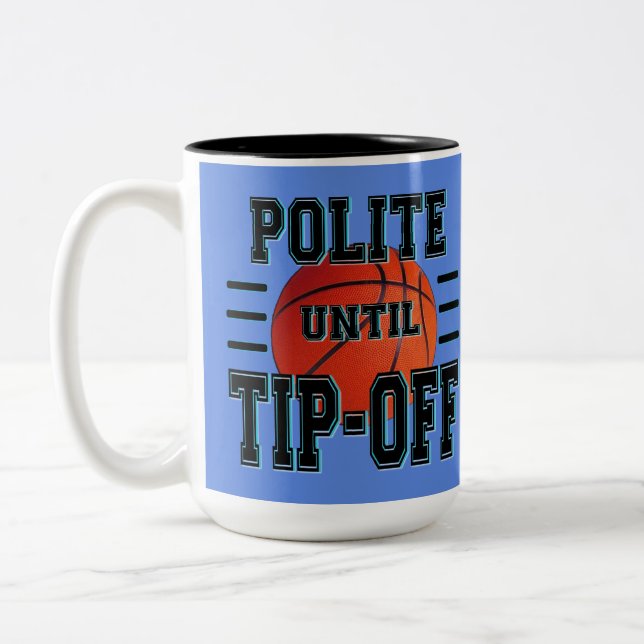 Caneca De Café Em Dois Tons Polite Até Desligar Humor De Basquete (Esquerda)