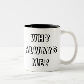 CANECA DE CAFÉ EM DOIS TONS POR QUE SEMPRE MIM?
