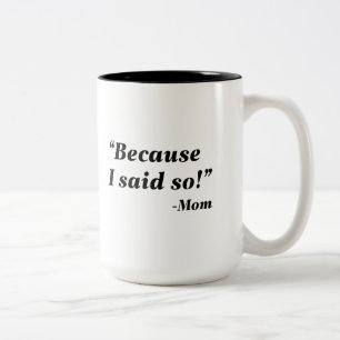 Caneca De Café Em Dois Tons Porque Eu Disse