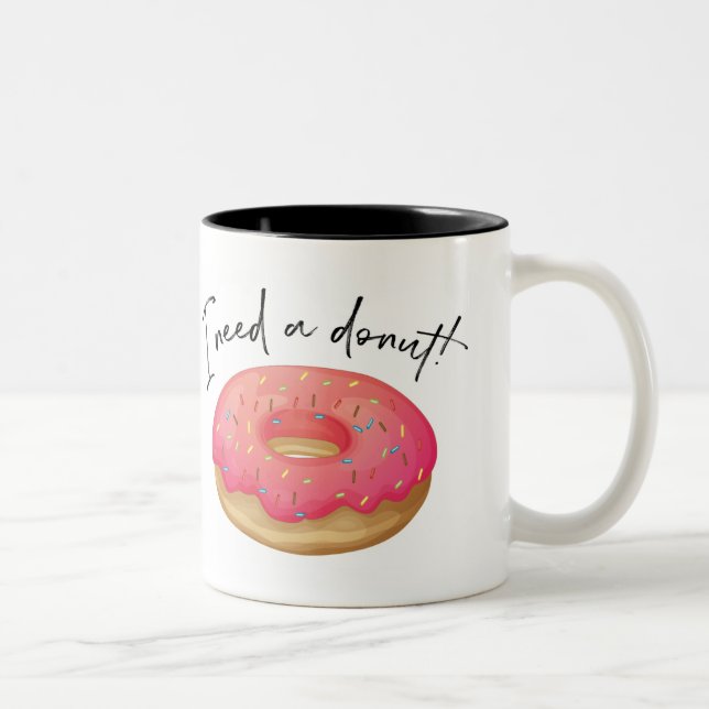 Caneca De Café Em Dois Tons Preciso De Uma Rosquinha (Direita)