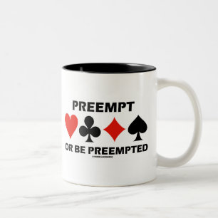 Caneca De Café Em Dois Tons Preempt Ou Be Preempt (Humor De Ponte Duplicado)