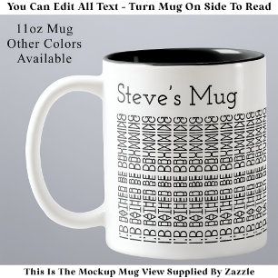 Caneca De Café Em Dois Tons Prefiro estar tocando bateria & Nome 154BW Mensage