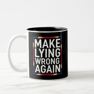 Caneca De Café Em Dois Tons Presente Contra Mentiras Novamente Resistir Anti-T