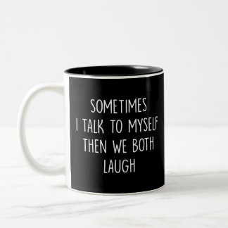 Caneca De Café Em Dois Tons Presente de Reflexão, eu falo comigo mesmo e então