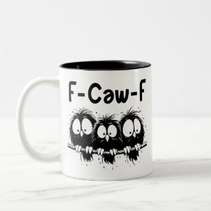 Caneca De Café Em Dois Tons Presentes de Citação de Pássaro Engraçado F-Caw-F