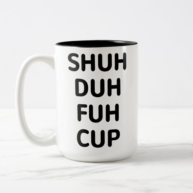 Caneca De Café Em Dois Tons Presentes Sarcásticos, Xuh Duh Fuh Cup   , Café En (Esquerda)