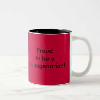 Caneca De Café Em Dois Tons Proudto seja aNonagenarian! , Orgulhoso ser