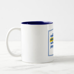 Caneca De Café Em Dois Tons Psicólogo da Escola Okayest da Califórnia