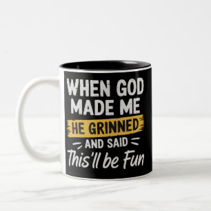 Caneca De Café Em Dois Tons Quando Deus Me Fez Ele Sorriu e Disse Isso Vai Ser