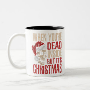 Caneca De Café Em Dois Tons Quando você é Morto, mas é o Hallowe de Natal