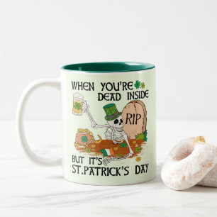 Caneca De Café Em Dois Tons Quando você é Morto, mas é Rua.