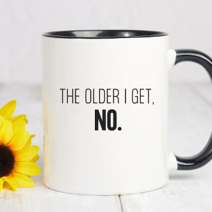 Caneca De Café Em Dois Tons Quanto Mais Velho Fico, Sem Envelhecimento Engraça