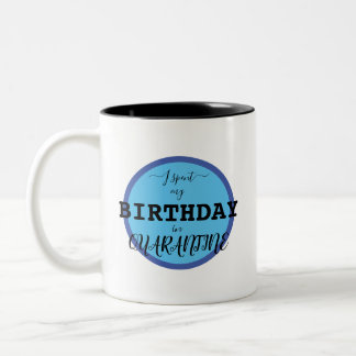 Caneca De Café Em Dois Tons Quarentena Birthday Mug