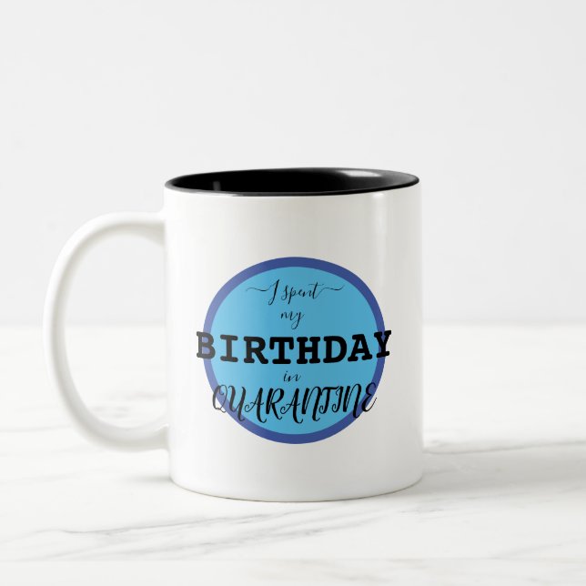 Caneca De Café Em Dois Tons Quarentena Birthday Mug (Esquerda)