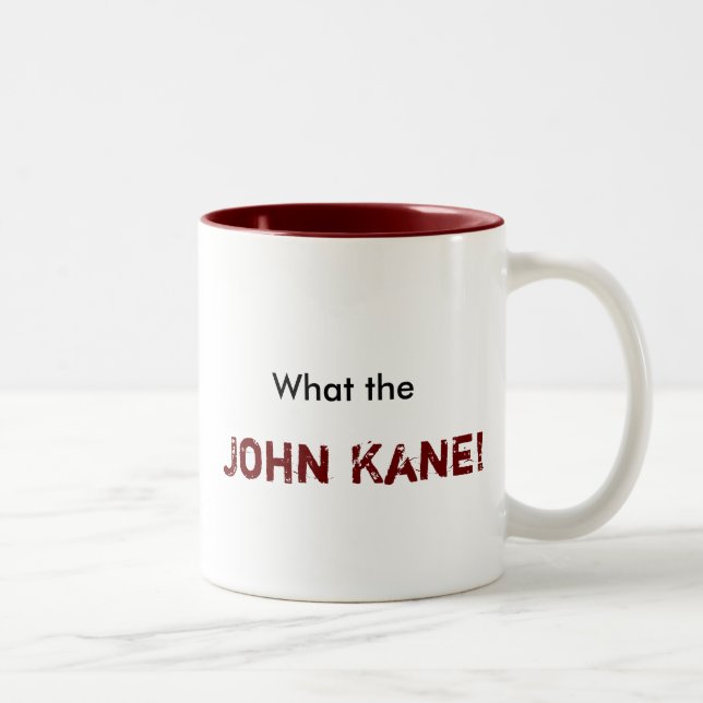 Caneca De Café Em Dois Tons Que, John Kane! (Direita)