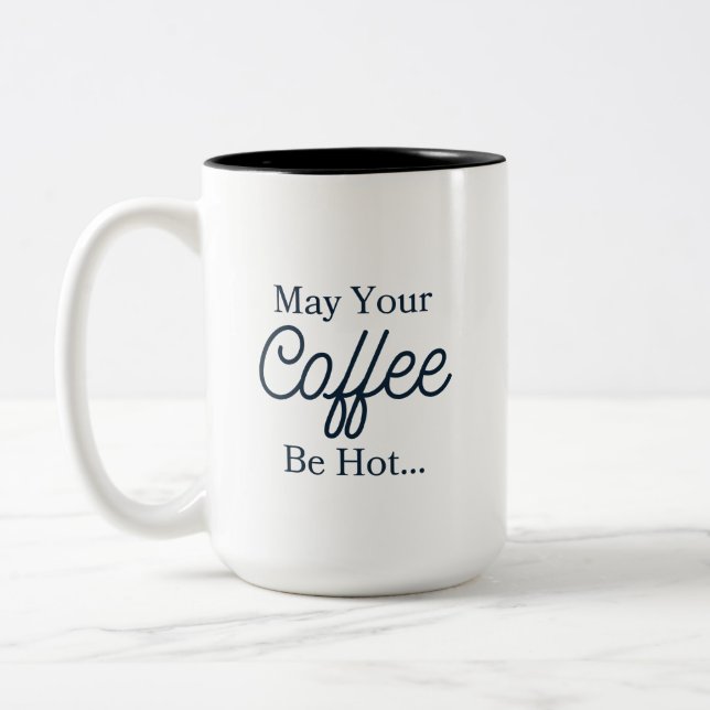Caneca De Café Em Dois Tons Que Seu Café Seja Uma Caneca Quente (Esquerda)
