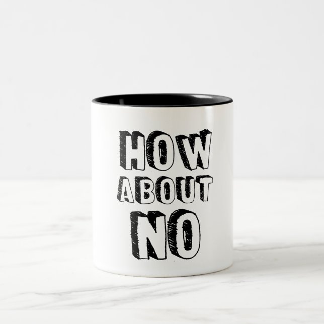 Caneca De Café Em Dois Tons Que Tal Não (Centro)