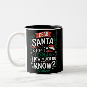 Caneca De Café Em Dois Tons Querido Papai Noel Antes de Eu Explicar Quanto Voc