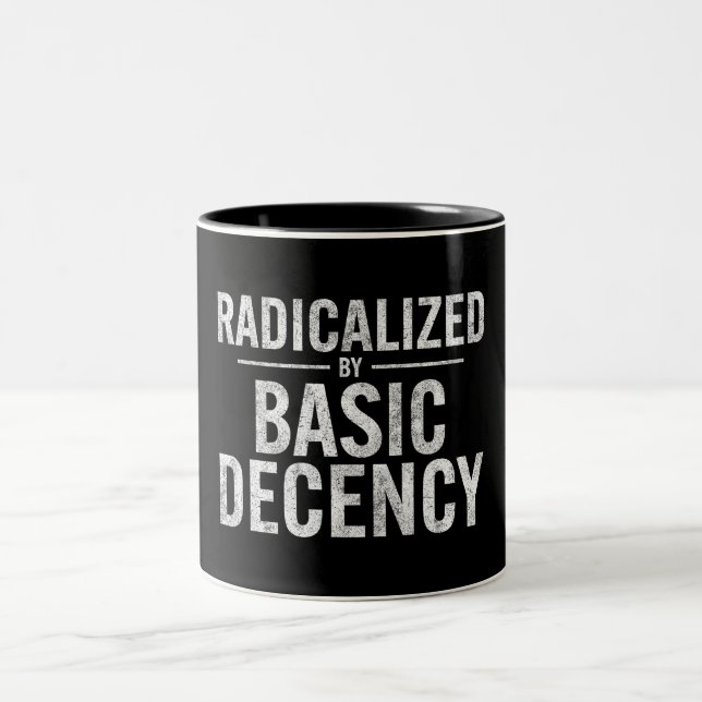 Caneca De Café Em Dois Tons Radicalizado Por Engraçado De Decência Básica (Centro)