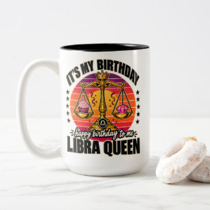 Caneca De Café Em Dois Tons Rainha de Libra É Meu Aniversário Feliz Aniversári