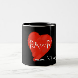 Caneca De Café Em Dois Tons Rawr significa o amor que de I você agride