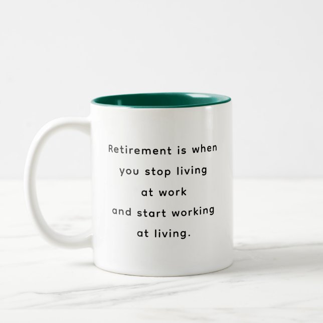 Caneca De Café Em Dois Tons Retirement Funny & Inspirational Quotes Mug (Esquerda)