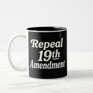 Caneca De Café Em Dois Tons Revogar a 19ª emenda