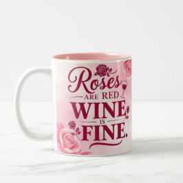 Caneca De Café Em Dois Tons Roses are red but wine is fine chic