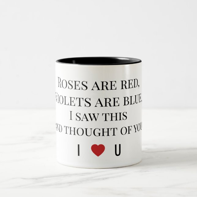 Caneca De Café Em Dois Tons Roses Are Red Valentine's - I ♥ U Funny Romantic   (Centro)