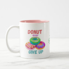 Caneca De Café Em Dois Tons Rosquinha nunca desistir das citações motivacionai