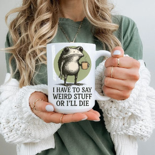 Caneca De Café Em Dois Tons Sapo Engraçado, Tenho que Dizer Coisas Estranhas o