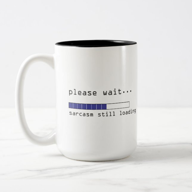 Caneca De Café Em Dois Tons Sarcasmo Ainda Carregando (Esquerda)