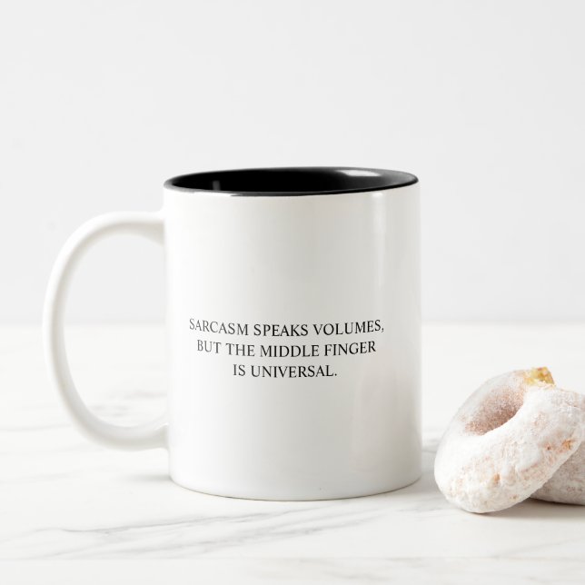 Caneca De Café Em Dois Tons Sarcasmo Engraçado Fala Volumes Uma Citação Humoro (Com Donut)