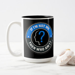 Caneca De Café Em Dois Tons Se eu não sou eu, então quem sou eu - Citação de I