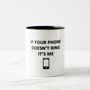 Caneca De Café Em Dois Tons Se Seu Telefone Não Toca É Eu