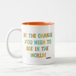 Caneca De Café Em Dois Tons Seja A Mudança Que Deseja Ver