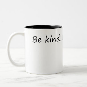 Caneca De Café Em Dois Tons Seja gentil, é gratuito - citação inspiracional