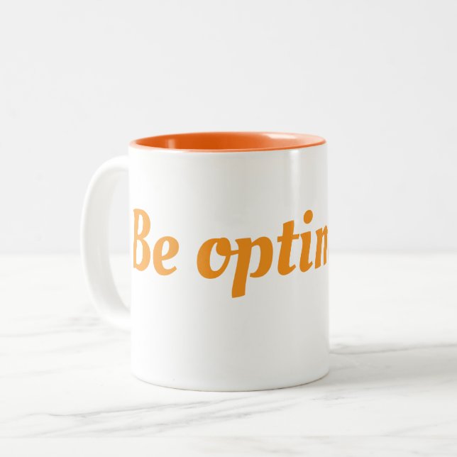 Caneca De Café Em Dois Tons Seja otimista (Frente Esquerda)