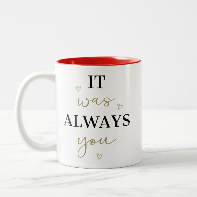 Caneca De Café Em Dois Tons Sempre Foi Você (Esquerda)