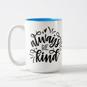 CANECA DE CAFÉ EM DOIS TONS SEMPRE SEJA GENTIL