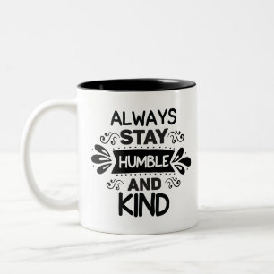 Caneca De Café Em Dois Tons Sempre Seja Humilde E Humilde